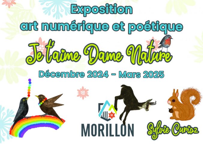 I love you, Mother Nature – Digital and poetic art exhibition_Morillon